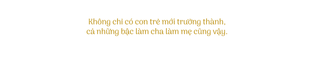 Khong chi co con tre moi truong thanh ca nhung bac lam cha lam me cung vay