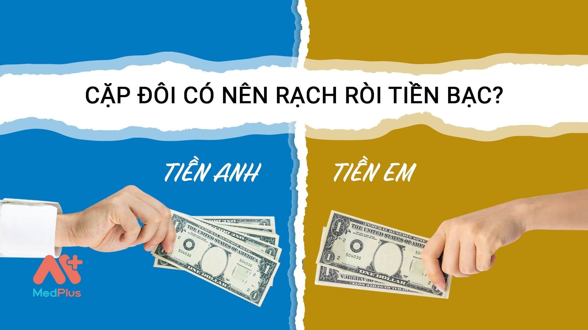 Tiền anh, tiền em - Cặp đôi có nên rạch ròi tiền bạc