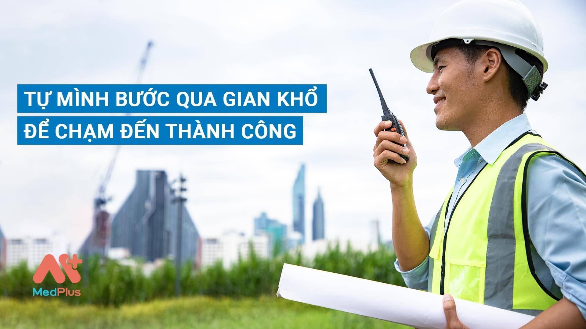 Tự mình bước qua gian khổ để chạm đến thành công