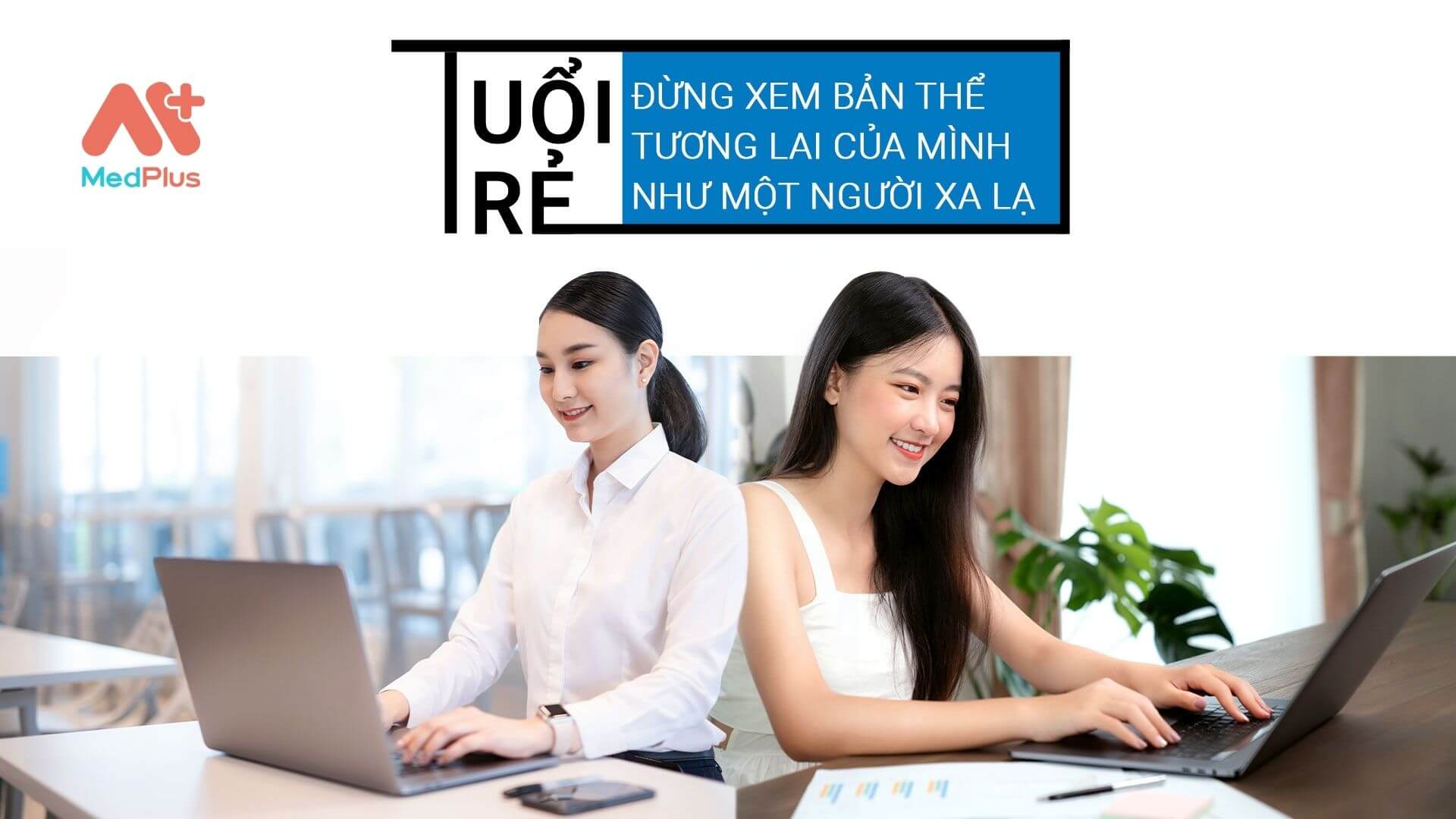 Tuổi trẻ Đừng xem bản thể tương lai của chúng ta như những người xa lạ