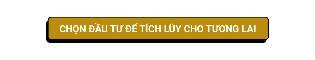 chọn đầu tư để tích lũy cho tương lai