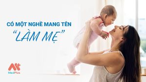 có một nghề mang tên là làm mẹ