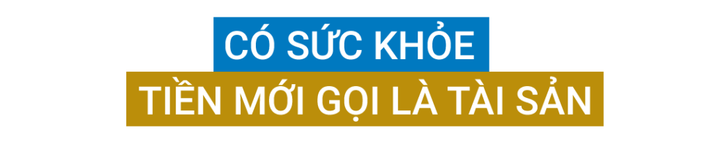 có sức khỏe tiền mới gọi là tài sản