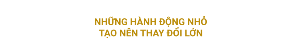 hành động nhỏ thay đổi lớn