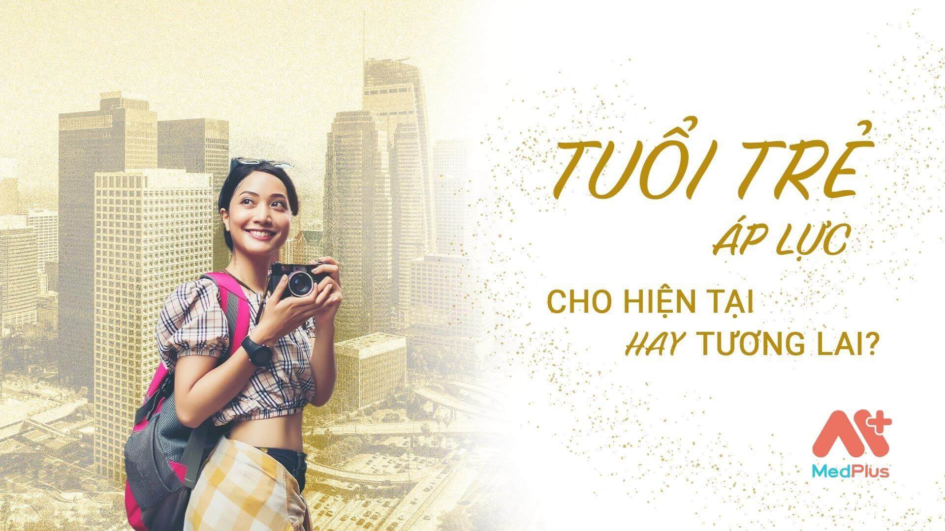 tuổi trẻ áp lực cho hiện tại hay tương lai