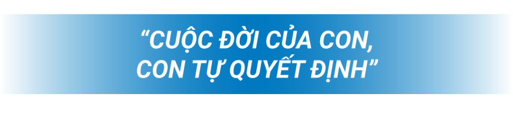 cuộc đời của con để con tự quyết định