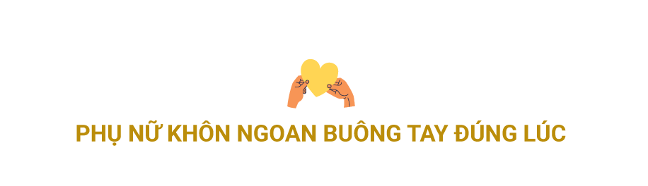 phụ nữ khôn ngoan buông tay đúng lúc