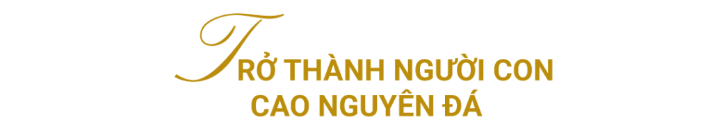 trở thành người cao trên cao nguyên đá