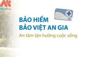 Hướng dẫn chi tiết mua Bảo hiểm sức khỏe Bảo Việt An Gia ở Hà Nội