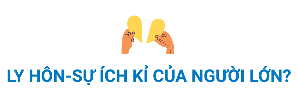 ly hôn là sự ích kỷ của người lớn