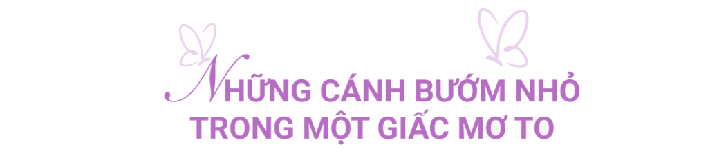 những cánh bướm nhỏ trong giấc mơ to