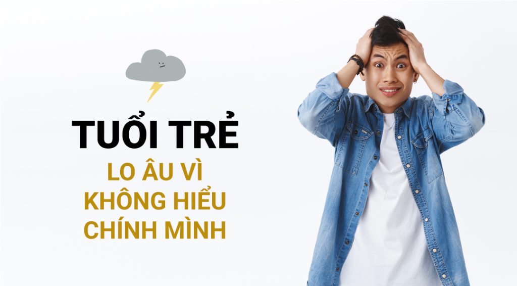 tuổi trẻ không hiểu chính mình