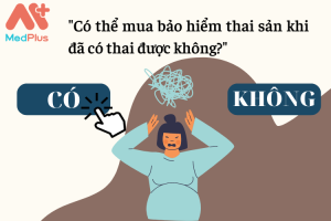 Co-the-mua-bao-hiem-thai-san-khi-da-co-thai-duoc-khong.png