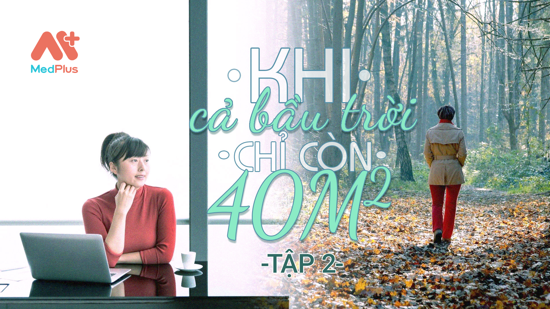 Khi cả bầu trời chỉ còn 40m2 (Series 1) - T2