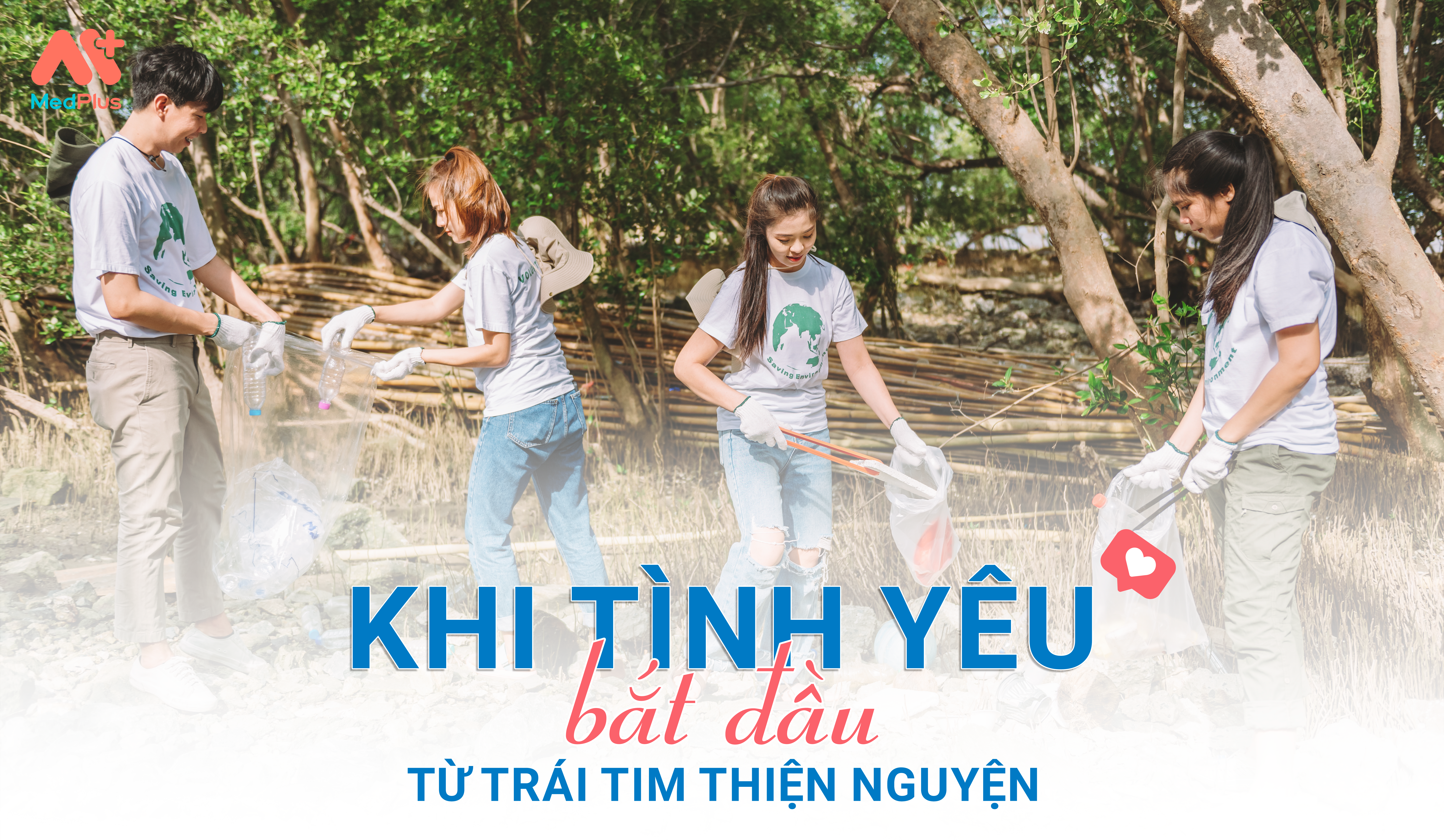 Khi tình yêu bắt đầu từ trái tim thiện nguyện