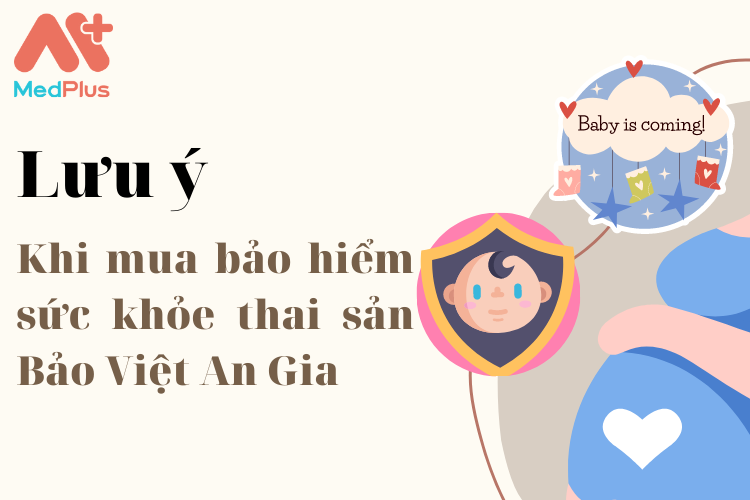 Luu-y-khi-mua-bao-hiem-suc-khoe-thai-san-Bao-Viet-An-Gia.png