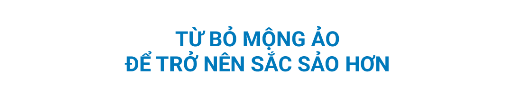 từ bỏ mộng ảo để trở nên xuất sắc hơn