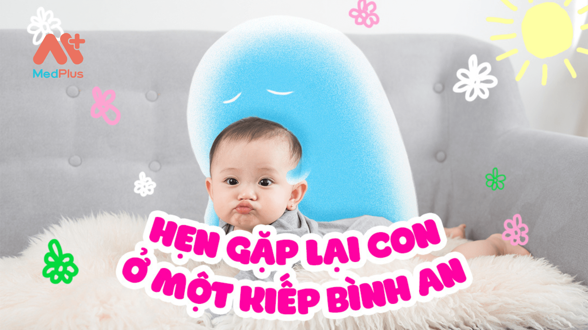 Hẹn gặp lại con ở một kiếp bình an