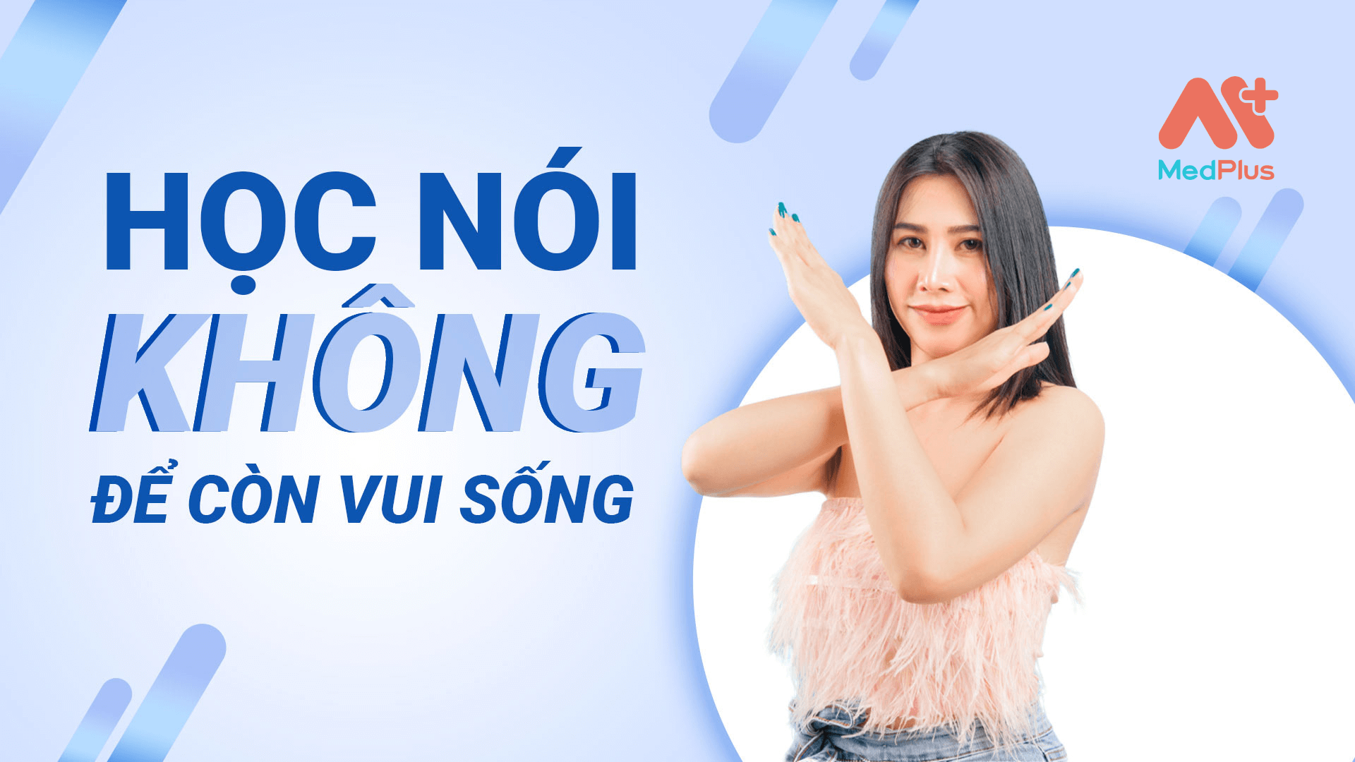 Học nói "không" để còn vui sống