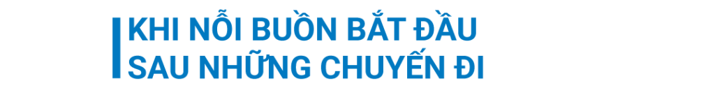 Khi nỗi buồn bắt đầu sau những chuyến đi