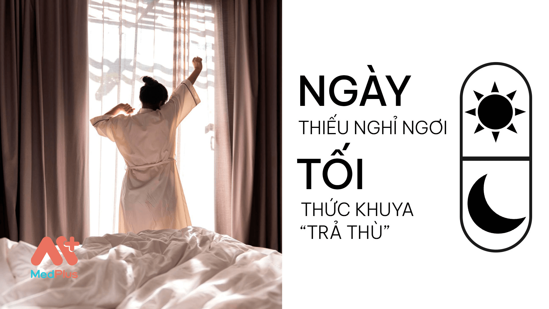 Thức khuya để trả thù những buổi sáng bận rộn