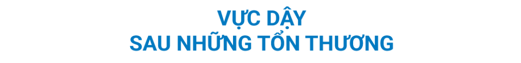 vực dậy sau những tổn thương