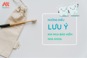 Bảo hiểm nha khoa - Top 5 điều cần lưu ý