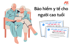 Bảo hiểm y tế cho người cao tuổi_ Tất cả những điều bạn cần biết