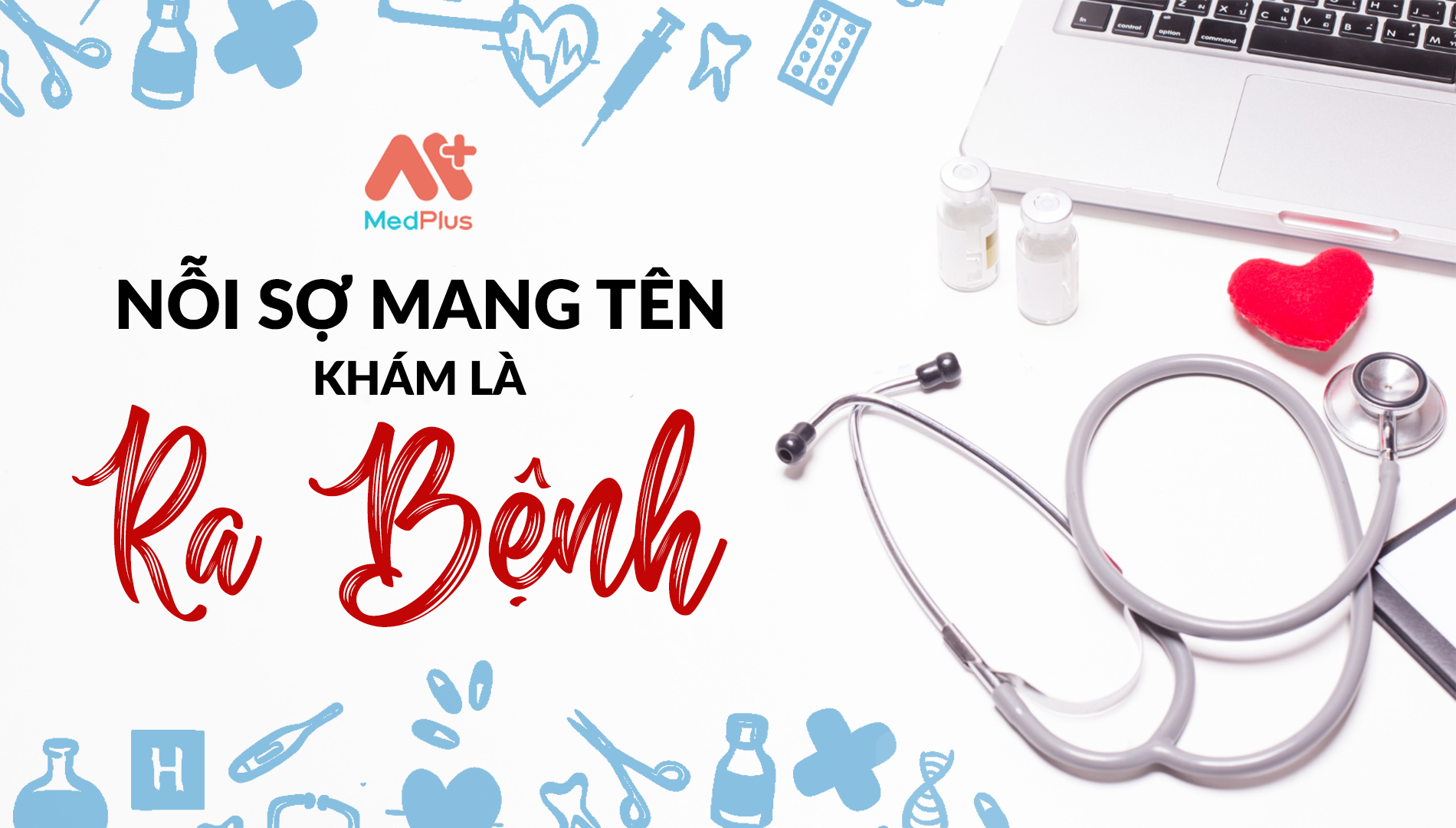 Bói ra ma quét nhà ra rác Nỗi lo cứ khám là ra bệnh