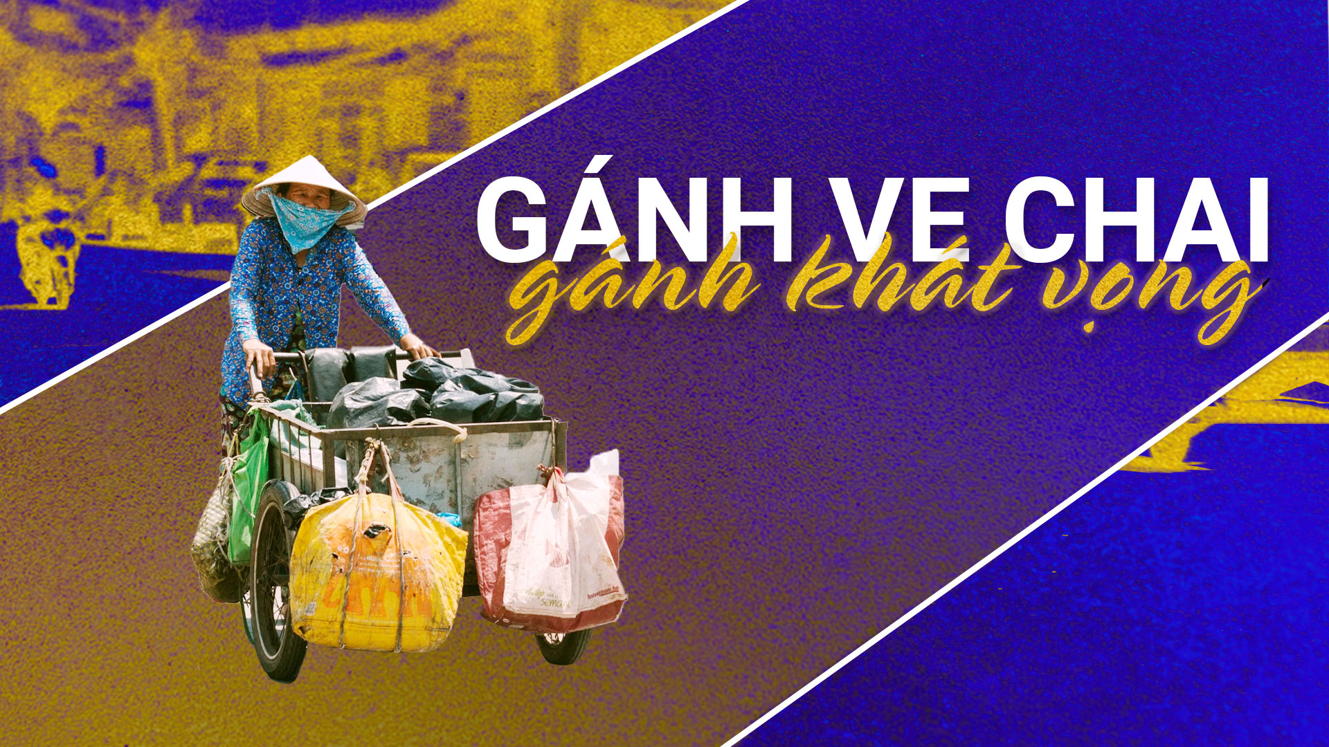 Gánh ve chai gánh khát vọng