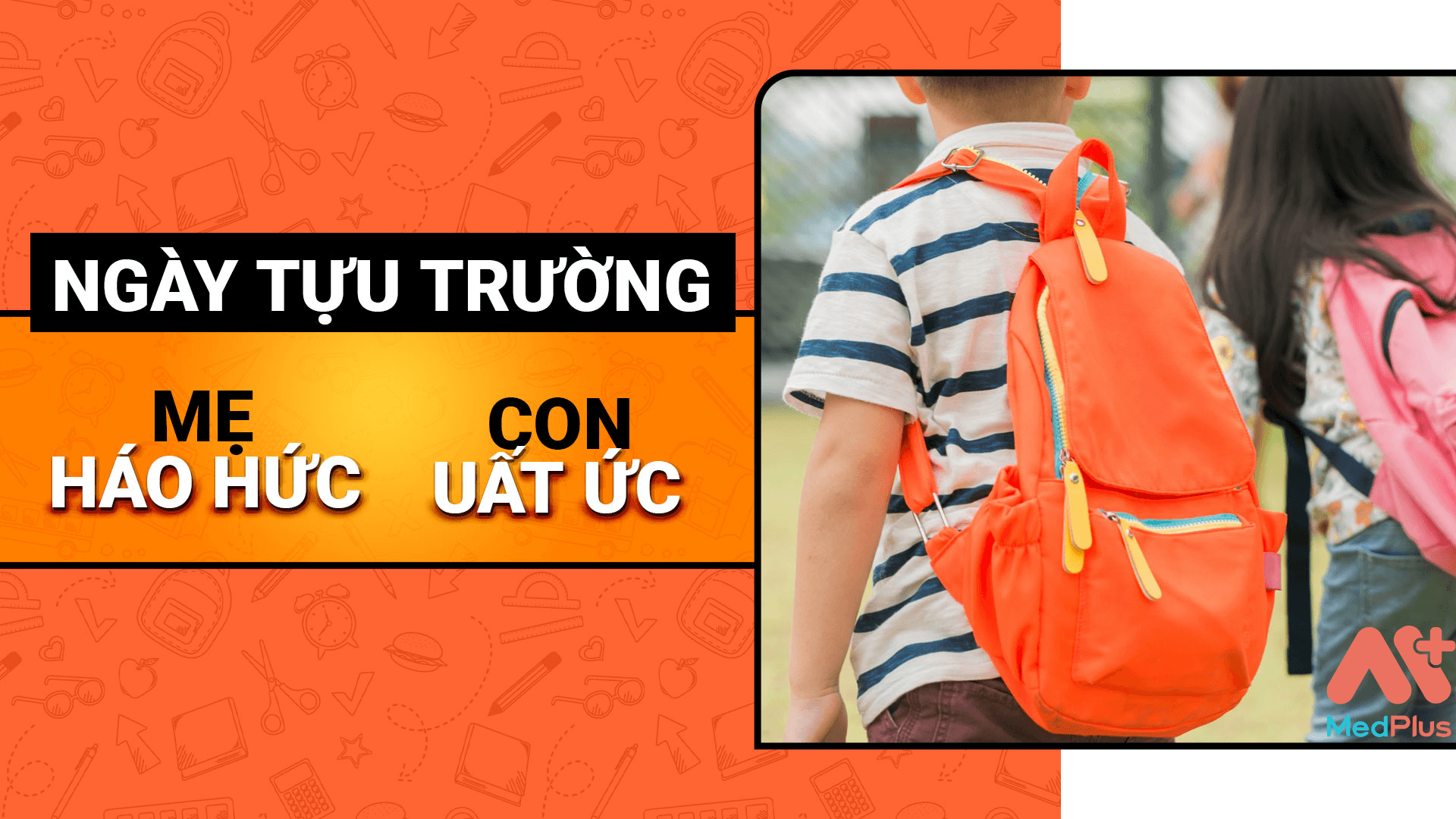 Cứ ngỡ tựu trường là ngày háo hức của toàn dân nhưng sự thật chỉ thấy ba mẹ háo hức còn con cái thì lại “mặt xưng mày xỉa”, luyến tiếc chuỗi ngày nghỉ hè vui vẻ.