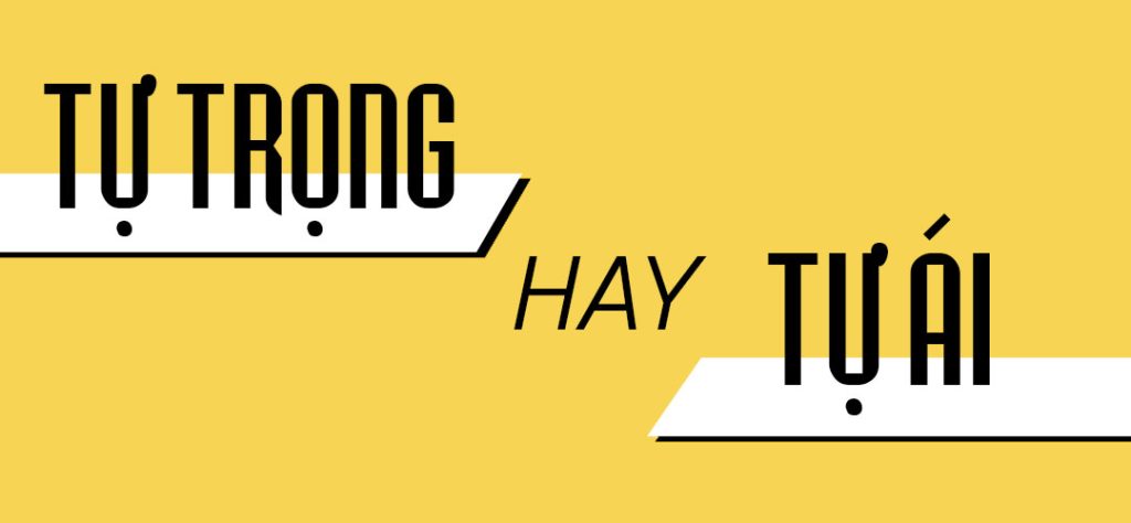 Tự trọng hay tự ái