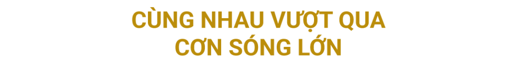 cùng nhau vượt qua cơn sóng lớn