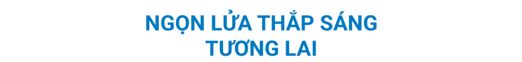 ngọn lửa thắp sáng tương lai