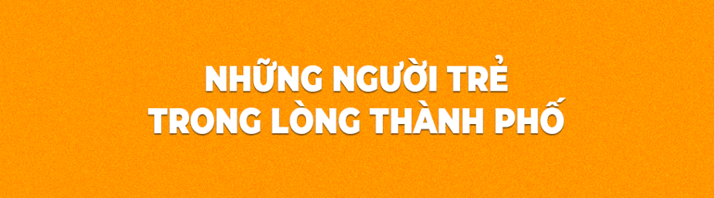 những người trẻ trong lòng thành phố