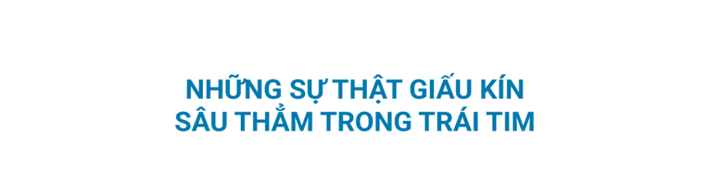 những sự thật giấu sâu trong tim