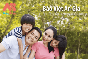 Bảo hiểm sức khỏe cá nhân “Bảo Việt An Gia”