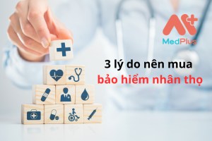 3 lý do nên mua BH nhân thọ